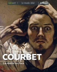 Françoise Bayle - Courbet - La réalité en face.