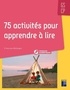 Françoise Bellanger - 75 activités pour apprendre à lire GS/CP. 1 DVD-Rom