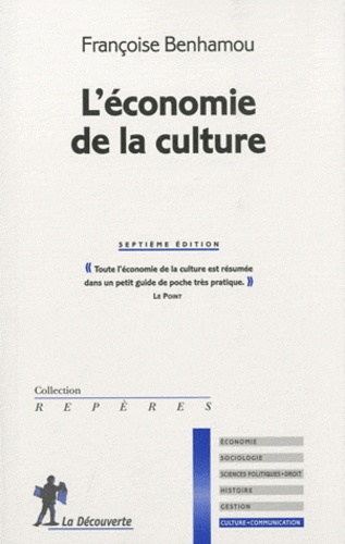Françoise Benhamou - L'économie de la culture.