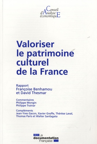 Françoise Benhamou et David Thesmar - Valoriser le patrimoine culturel de la France.