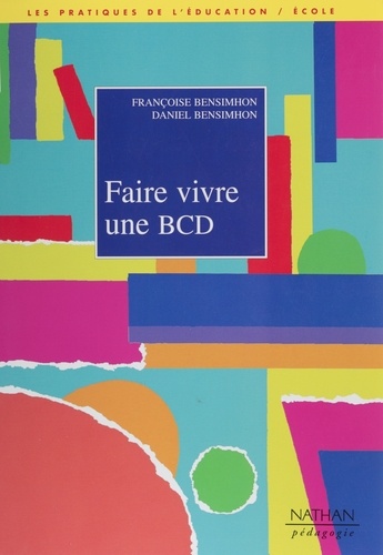 Faire vivre une BCD