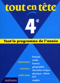 Françoise Berger et  Collectif - Tout En Tete 4eme. Tout Le Programme De L'Annee.