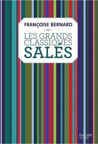 Françoise Bernard - Les grands classiques salés.