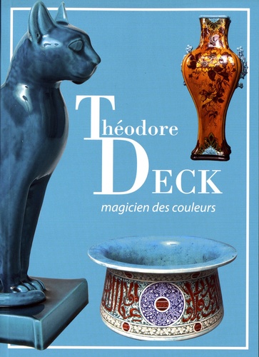 Théodore Deck, magicien des couleurs