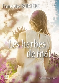 Françoise Boixière - Les herbes de mai.