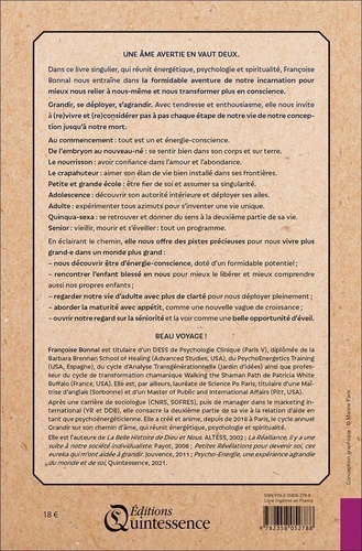 Grandir sur son chemin d'âme. Repères d'étapes pour une conscience qui s'aventure sur Terre