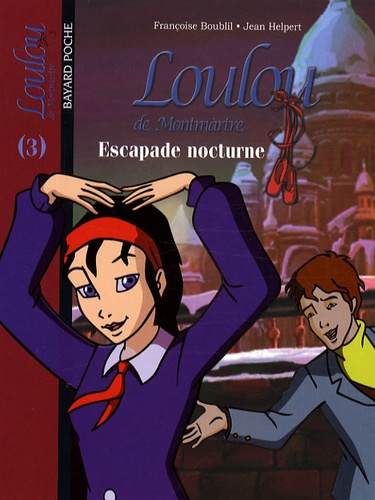 Françoise Boublil et Jean Helpert - Loulou de Montmartre Tome 3 : Escapade nocturne.