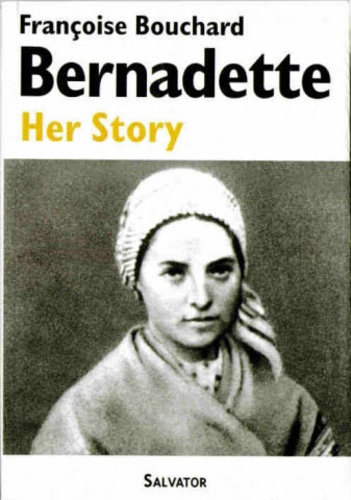 Françoise Bouchard - Bernadette, her story (GB).