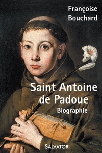 Françoise Bouchard - Saint Antoine de Padoue - Biographie.