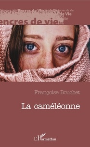 Françoise Bouchet - La caméléonne.
