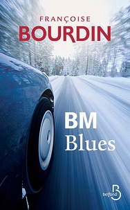 Lien de téléchargement de livres BM Blues en francais par Françoise Bourdin 9782714452764 RTF DJVU PDF