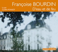 Recherche de livre gratuite et téléchargement D'eau et de feu RTF PDF in French par Françoise Bourdin