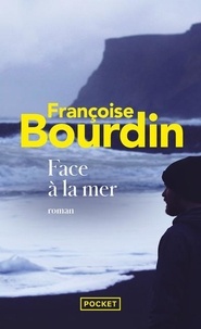 Téléchargements de livres gratuits pour ipad Face à la mer (Litterature Francaise) par Françoise Bourdin 9782266277754