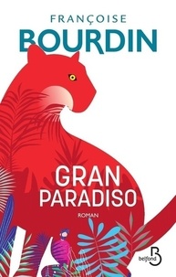Téléchargez le livre pour kindle Gran Paradiso 9782714474773 par Françoise Bourdin