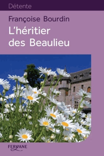 L'héritier des Beaulieu Edition en gros caractères