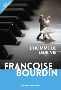 Françoise Bourdin - L'homme de leur vie.