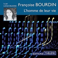 Ebooks format pdf télécharger L'homme de leur vie in French 9791025602744 iBook par Françoise Bourdin, Lucile Delanne