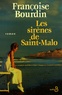 Françoise Bourdin - Les sirènes de Saint-Malo.