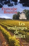 Françoise Bourdin - Les vendanges de Juillet.
