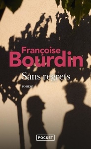 Françoise Bourdin - Sans regrets.