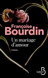 Françoise Bourdin - Un mariage d'amour.