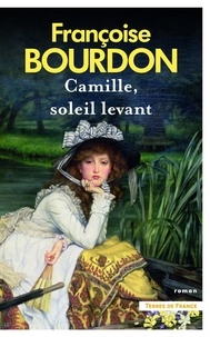 Françoise Bourdon - Camille, soleil levant.