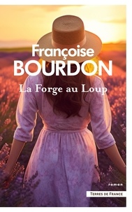 Françoise Bourdon - La Forge Au Loup.