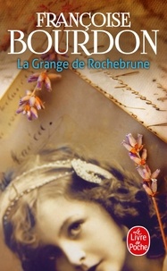 Françoise Bourdon - La grange de Rochebrune.
