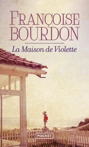 Françoise Bourdon - La Maison de Violette.