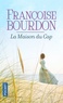 Françoise Bourdon - La maison du Cap.