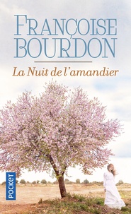Françoise Bourdon - La nuit de l'amandier.