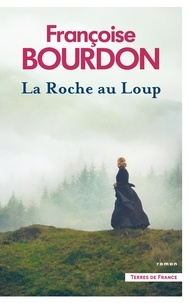 Françoise Bourdon - La Roche au Loup.