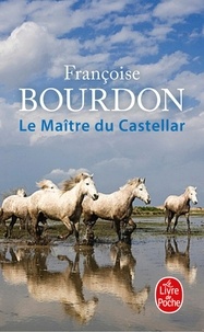Françoise Bourdon - Le Maître du Castellar.