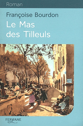 Le mas des tilleuls Edition en gros caractères