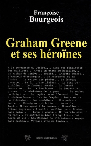 Françoise Bourgeois - Graham Greene et ses héroïnes.