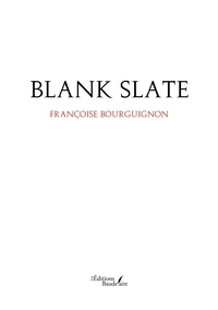 Françoise Bourguignon - Blank Slate.
