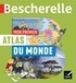 Françoise Bouron et Catherine David - Mon premier Atlas du monde.