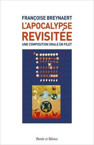 Françoise Breynaert - L'Apocalypse revisitée : une composition orale en filet.