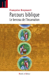 Françoise Breynaert - Parcours biblique - Le berceau de l'Incarnation.