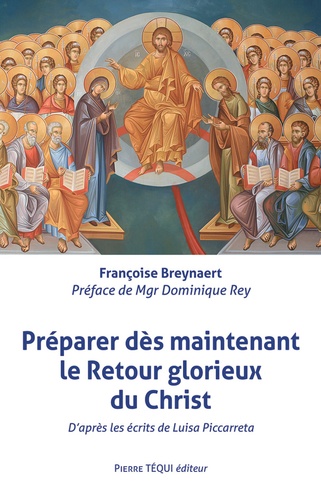 Françoise Breynaert - Préparer dès maintenant le retour glorieux du Christ.