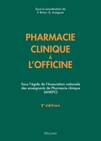 Françoise Brion et Gilles Aulagner - Pharmacie clinique à l'officine.