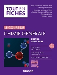 Alain Sevin et Françoise Brochard-Wyart - Chimie générale - Tout le cours en fiches - 3e éd - Licence, CAPES, PASS.
