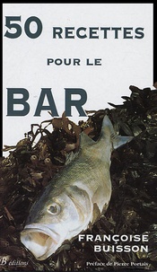 Françoise Buisson - 50 Recettes pour le Bar - Recettes simples.