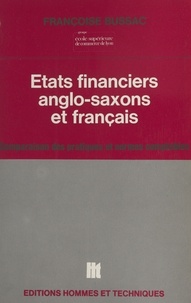 Françoise Bussac - États financiers anglo-saxons et français : comparaison des pratiques et normes comptables.