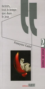 Rodin, tout le temps que dure le jour