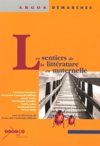 Françoise Caminade-Riffault - Les sentiers de la littérature en maternelle.