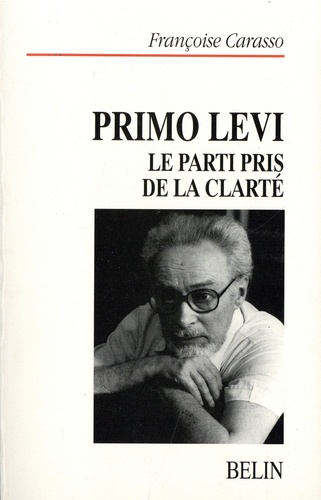 Primo Levi. Le parti pris de la clarté