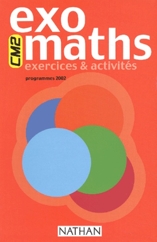 Françoise Cerquetti-Aberkane - Exomaths CM2 - Exercices & activités, programmes 2002.
