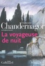 Françoise Chandernagor - La voyageuse de nuit.