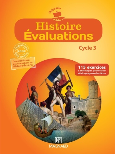 Françoise Changeux-Claus - Histoire Evaluations Cycle 3 - 115 exercices pour évaluer et faire progresser les élèves.